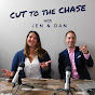 Cut To The Chase With Jen & Dan logo