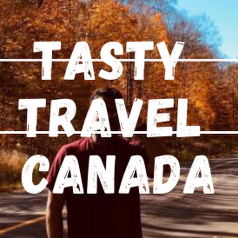 Tasty Travel Canada