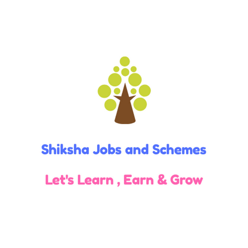 Shiksha Jobs and Schemes