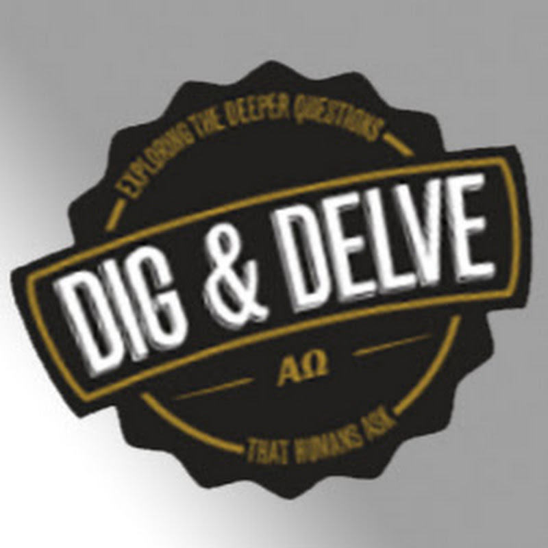Dig And Delve