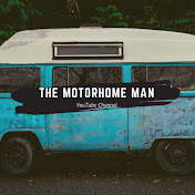 The Motorhome Man