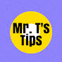 Mr. T's Tips