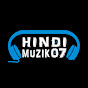 Hindi “Hindimuzik07” muzik07 Avatar