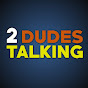 2Dudes Talking logo
