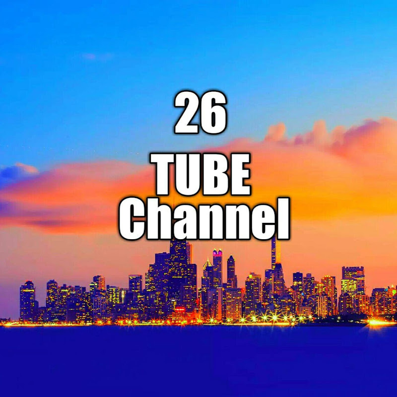 26Tube - Channel