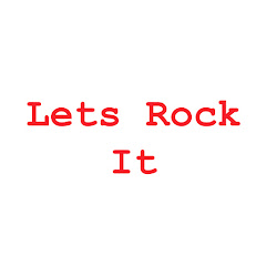 Lets Rock It