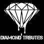 Diamond Tributes