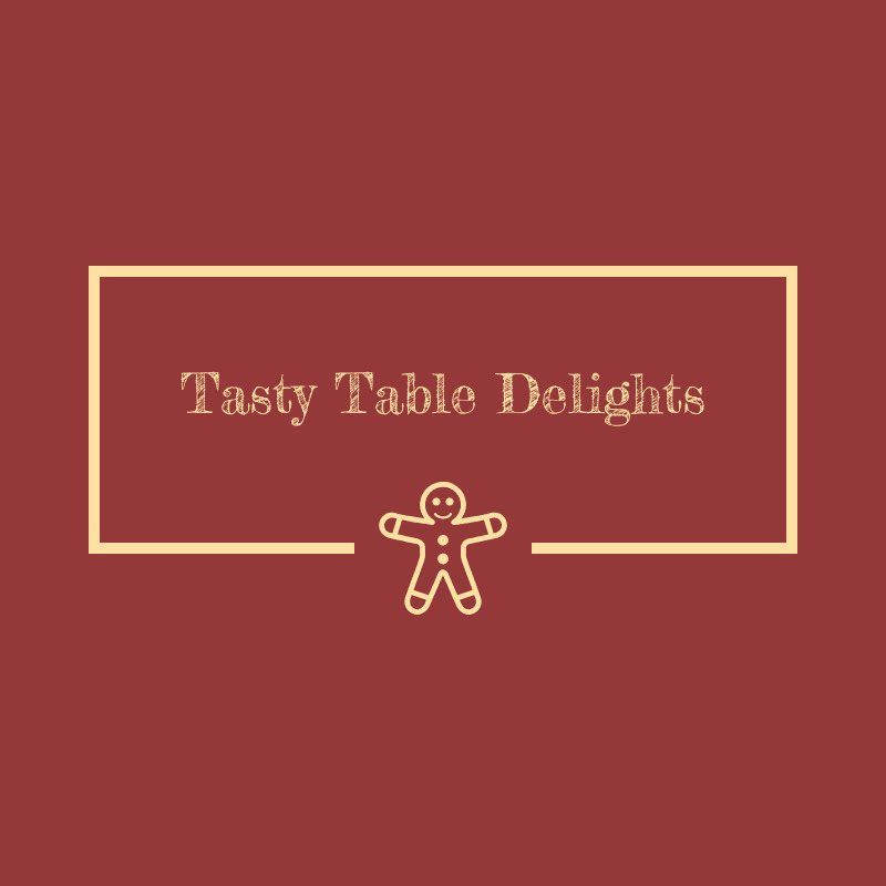 Tasty Table Delights
