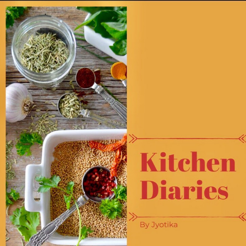 Jyotika’s Kitchen Diaries