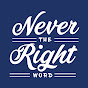 Never the Right Word logo
