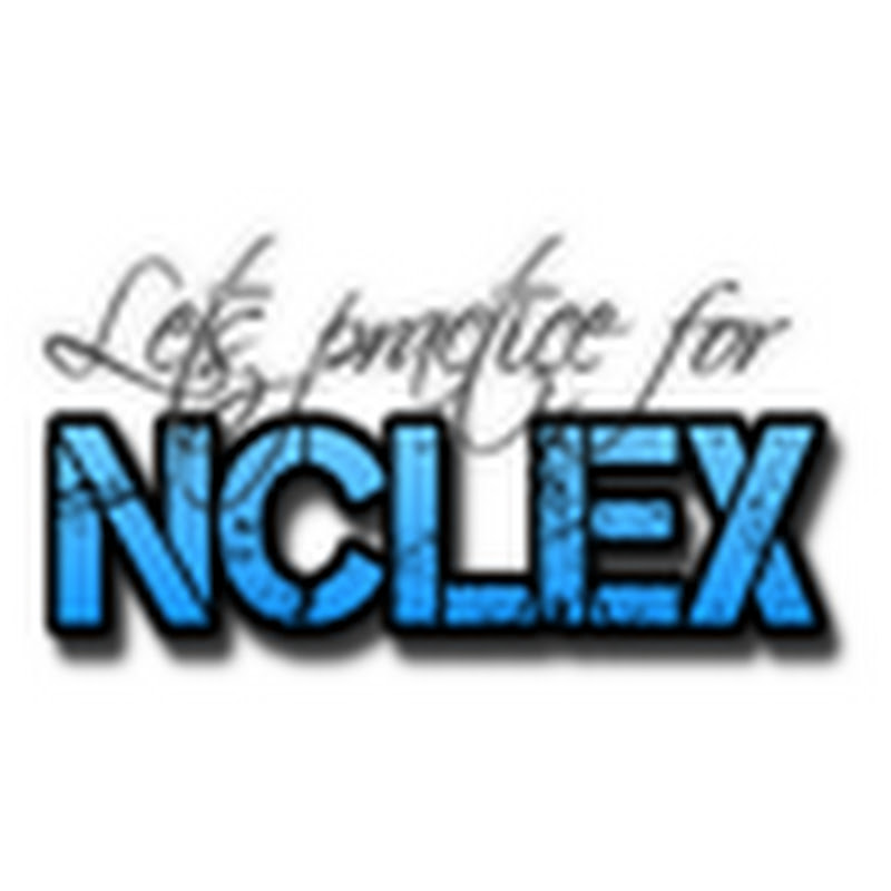 Let's Practice for NCLEX Exam