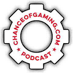 Chance of Gaming Podcast
