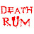 Death RUM