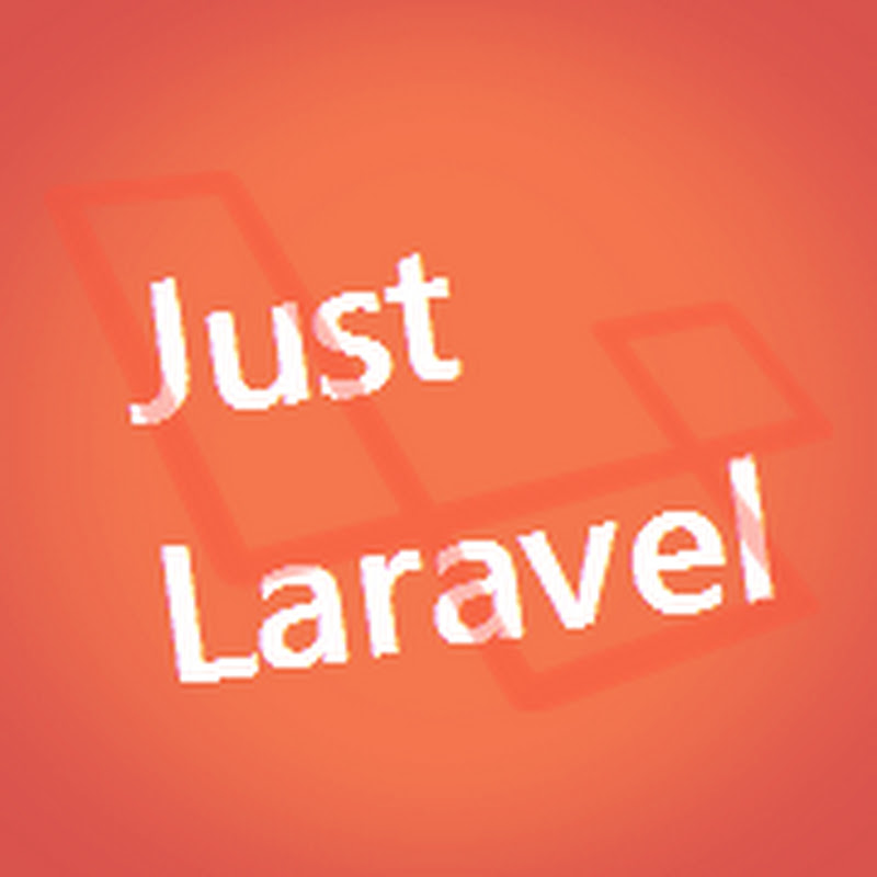 Just Laravel