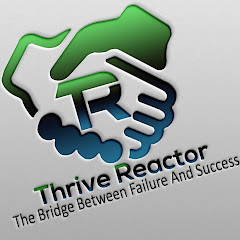 Thrive Reactor