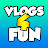 Vlogs4FUN