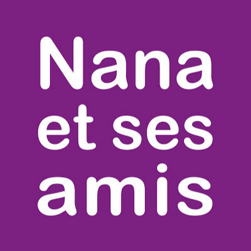 Nana et ses amis