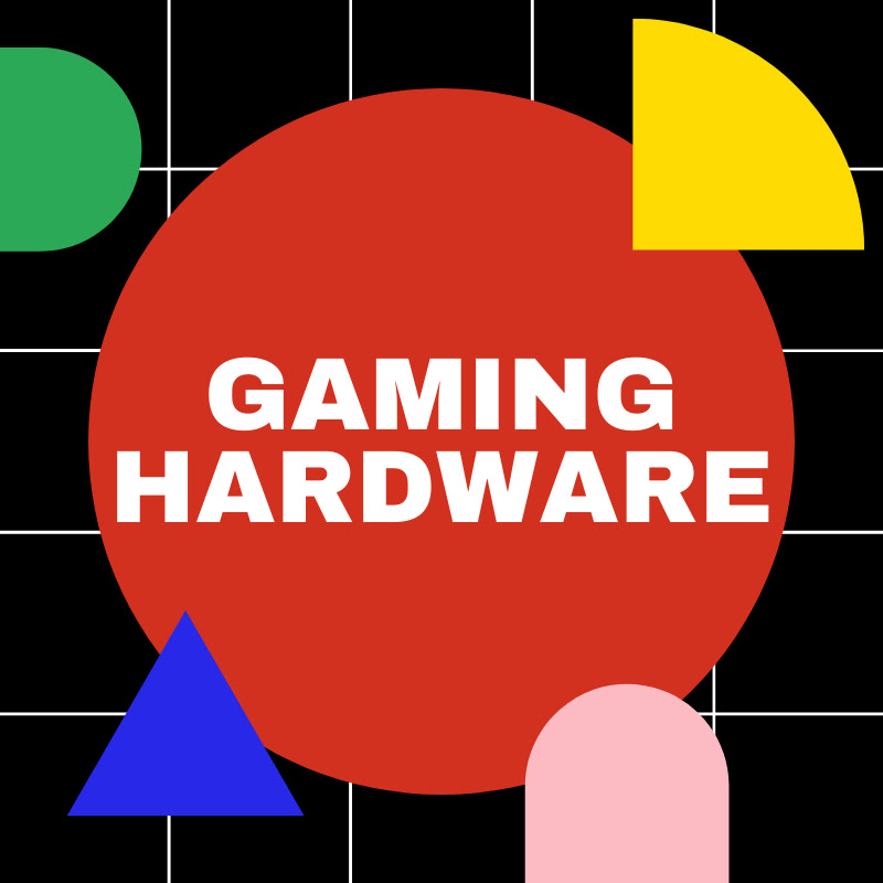Gaming Hardware