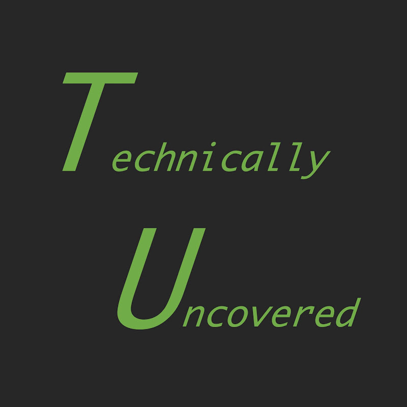 Technically Uncovered