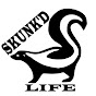 Skunk'd Life