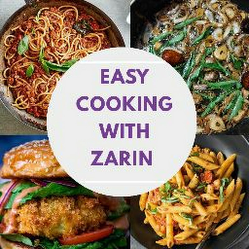 Easy Cooking With Zarin