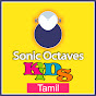 Sonic Octaves Kids Tamil