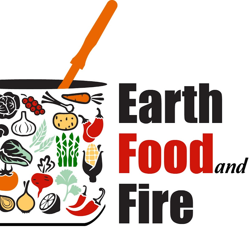 Earth, Food, and Fire
