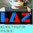 Laz Electronic Music
