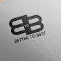 Better To Best