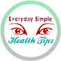 Everyday Simple Health Tips