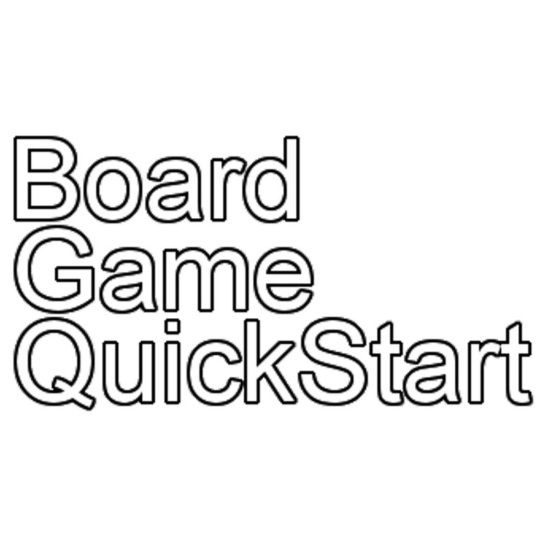 Board Game QuickStart