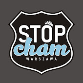 Stop Cham Warszawa