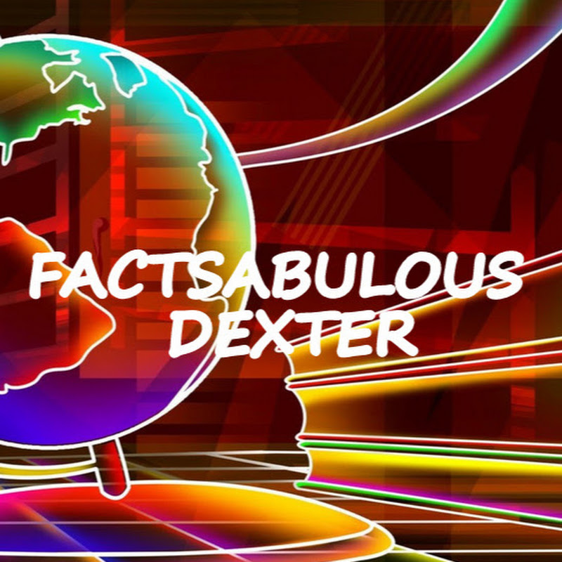 FACTSABULOUS DEXTER