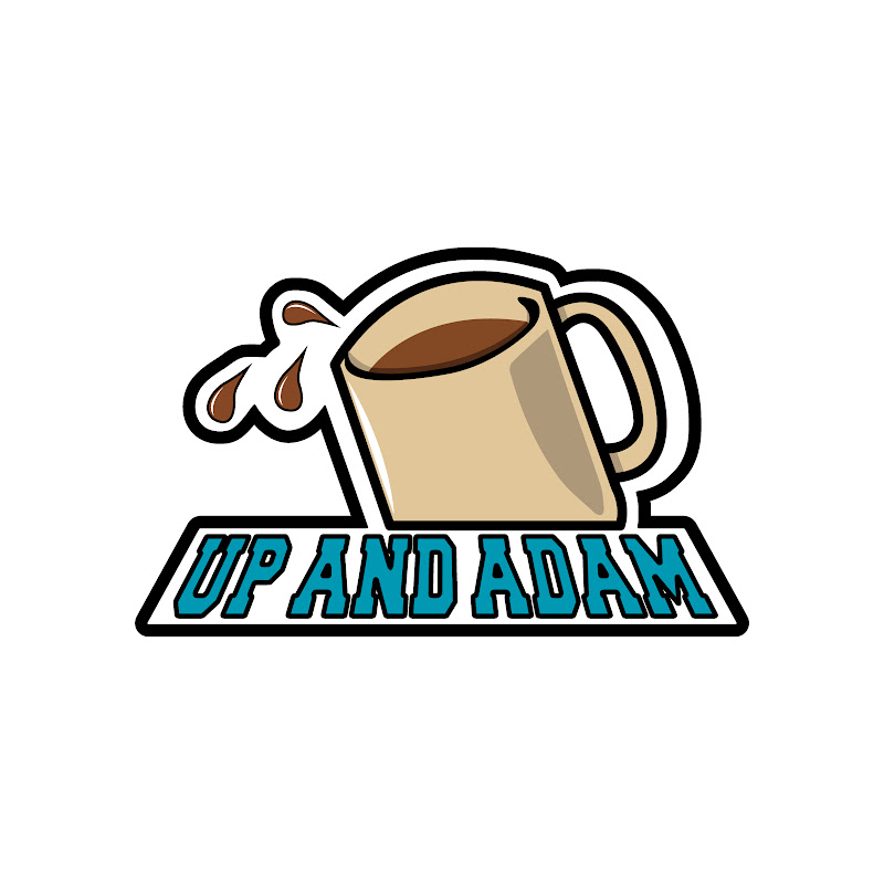 UP AND ADAM