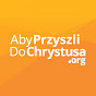 AbyPrzyszliDoChrystusa