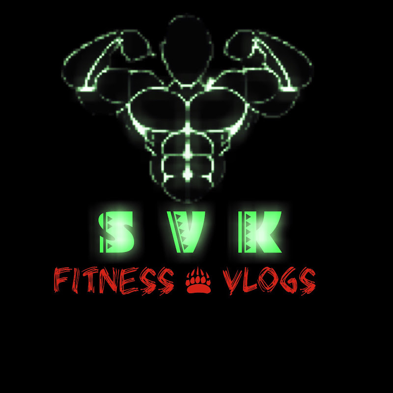 S V K Fitness & Vlogs