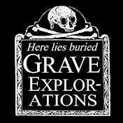 Grave Explorations