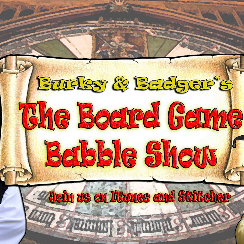 Burky & Badger's Board Game Babble