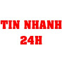 TIN NHANH 24H
