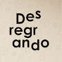Desregrando