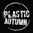 Plastic Autumn