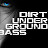 DirtyUndergroundBass