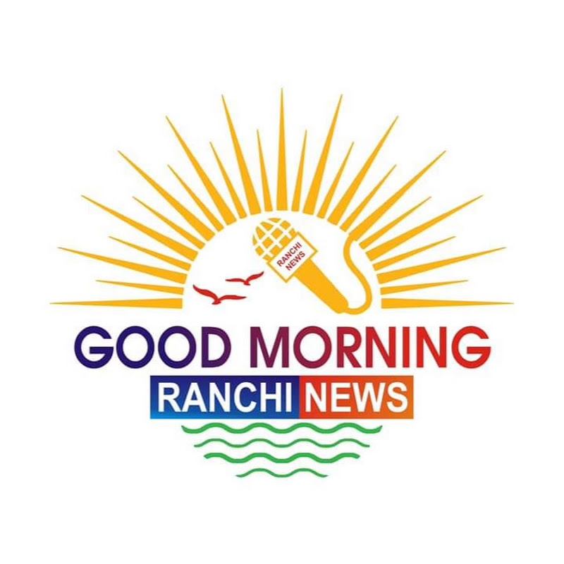 Good Morning Ranchi News