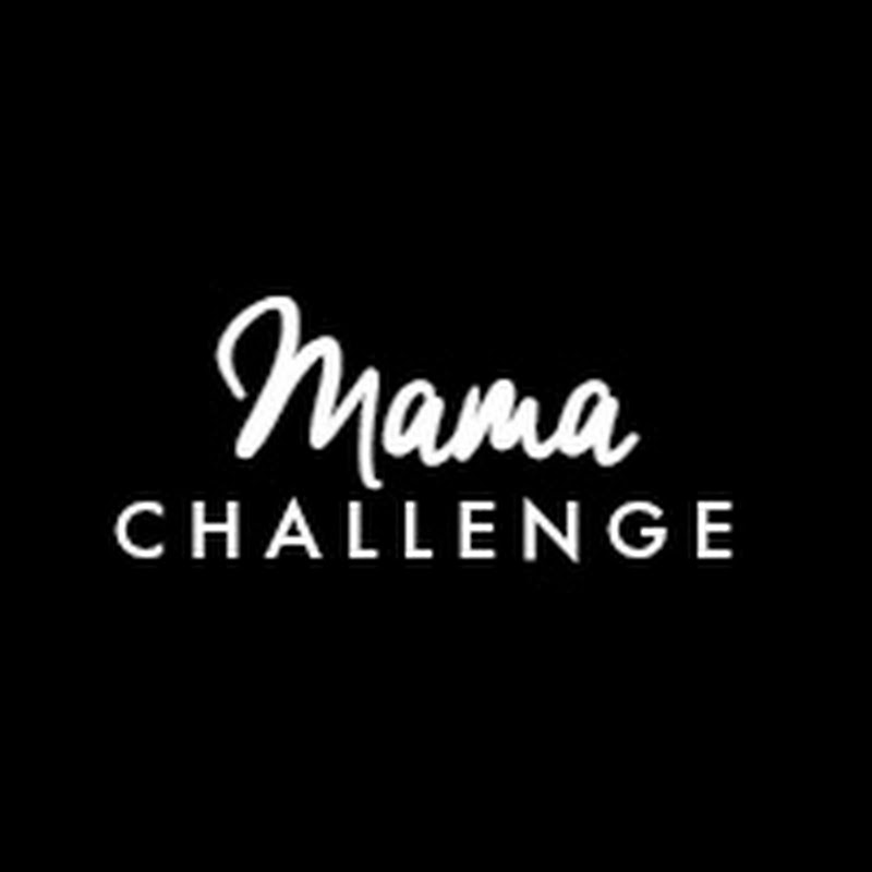 Mama Challenge