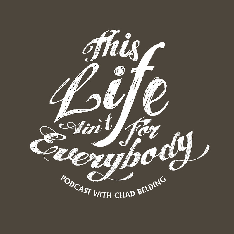 This Life Ain't For Everybody