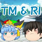 TM&RI【とむ&らい】
