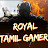 Royal Tamil Gamer