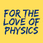 For the Love of Physics logo