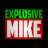 EXPLOSIVE MIKE