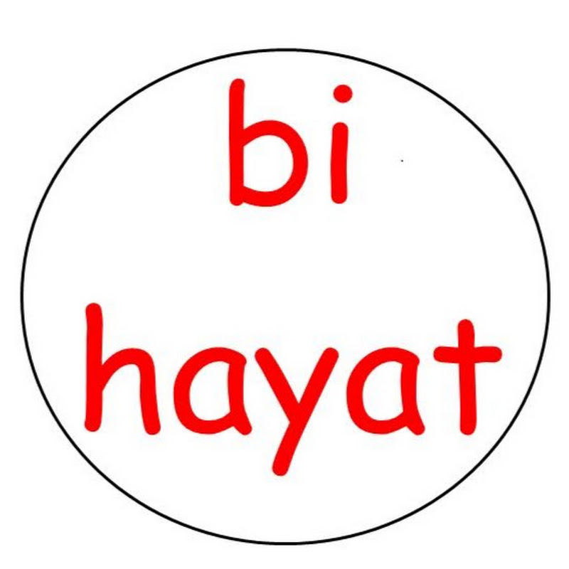 Bİ HAYAT